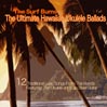 The Ultimate Hawaiian Ukulele Ballads
