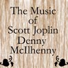 The Music of Scott Joplin