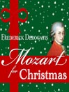 Mozart for Christmas, Volume 1