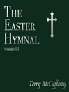 The Easter Hymnal, Volume 3
