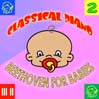 Classical Piano: Beethoven For Babies, Volume 2