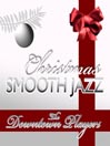 Christmas Smooth Jazz