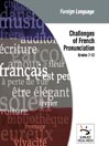 Challenges of French Pronunciation
