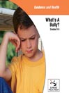 What's A Bully?