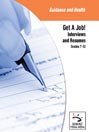 Get A Job! Interviews and Resumes
