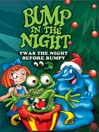 T'was the Night Before Bumpy by NCircle Entertainment