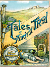 Tales of Ancient Troy