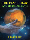 The Planet Mars and its Inhabitants