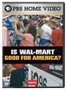 Is Wal-Mart Good for America?