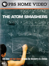 The Atom Smashers