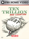 Ten Trillion and Counting