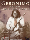 Geronimo and the Apache Resistance