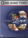 The Mystery of Love