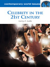 Click here to view title details for Celebrity in the 21st Century by Larry Z. Leslie
