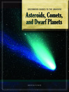 Asteroids, Comets, and Dwarf Planets