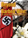 Beyond The Barbed Wire