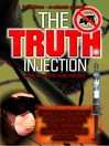 The Truth Injection