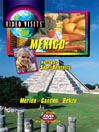 Mexico: Merida, Cancun, Belize
