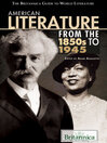 Click here to view title details for American Literature from the 1850s to 1945 by Britannica Educational Publishing