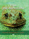 Britannica Illustrated Science Library: Fish and Amphibians
