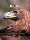 Britannica Illustrated Science Library: Birds