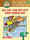Fly Guy And Spy Guy Stop Byron Fry
