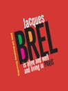 Jacques Brel is Alive and Well and Living in Paris