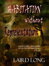 Habitation Without Representation