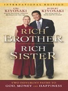 Click here to view title details for Rich Brother Rich Sister by Robert Kiyosaki