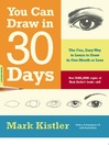 Click here to view title details for You Can Draw in 30 Days by Mark Kistler