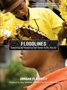 Click here to view title details for Floodlines by Jordan Flaherty