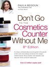 Don't Go to the Cosmetics Counter Without Me