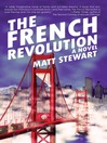 Click here to view title details for The French Revolution by Matt Stewart