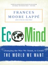 Click here to view title details for EcoMind by Frances Moore Lappe
