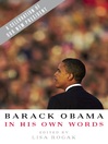 Click here to view title details for Barack Obama in His Own Words by Lisa Rogak