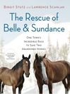 Click here to view title details for The Rescue of Belle and Sundance by Birgit Stutz