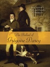 The Ballad of Gregoire Darcy