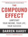 Click here to view title details for The Compound Effect by Darren Hardy