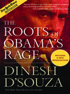 Click here to view title details for The Roots of Obama's Rage by Dinesh D'Souza