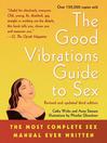 Click here to view title details for The Good Vibrations Guide to Sex by Anne Semans