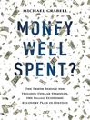 Click here to view title details for Money Well Spent? by Michael Grabell