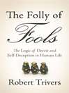 Click here to view title details for The Folly of Fools by Robert Trivers