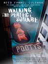 Walking the Perfect Square By Reed Farrel Coleman