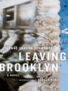 Click here to view title details for Leaving Brooklyn by Lynne Schwartz
