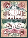 A Householder's Guide to the Universe