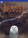 Click here to view title details for Harry Potter and Philosophy by David Baggett