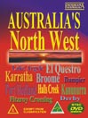 Australia's North West by Panorama Australia