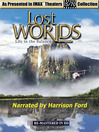 Life In the Balance Lost Worlds Hosted By Harrison Ford