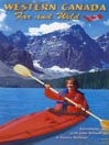 Western Canada Far & Wild