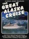 The Great Alaska Cruise